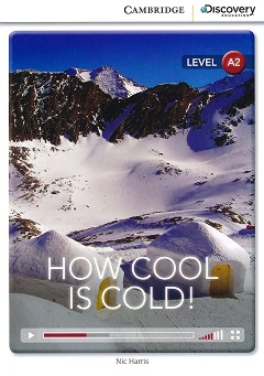 Cambridge Discovery Education Interactive Readers - Level A2: How Cool is Cold! - Nic Harris - 