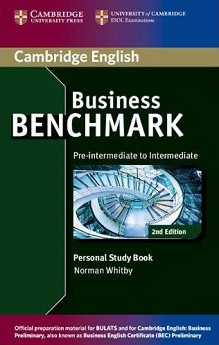 Business Benchmark:      - Second Edition :  Pre-intermediate to Intermediate:     - Norman Whitby - 
