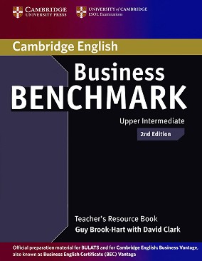 Business Benchmark:      - Second Edition :  Upper Intermediate:    - Guy Brook-Hart, David Clark - 