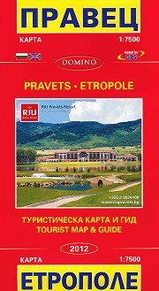     :     : Map of Pravets and Etropole: Tourist Map and Guide. - M 1:7500 - 