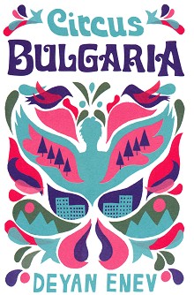 Circus Bulgaria - Deyan Enev - 