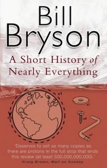 A Short History of Nearly Everything - Bill Bryson - 
