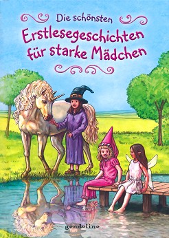 Die schonsten Erstlesegeschichten fur starke Madchen - 