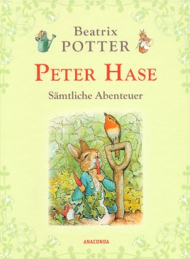 Peter Hase. Samtliche Abenteuer - Beatrix Potter - 