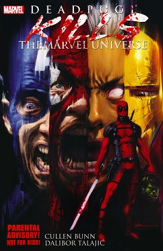Deadpool Kills the Marvel Universe - Cullen Bunn - 