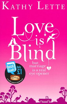 Love is Blind but Marriage is a Real Eye Opener - Kathy Lette - 