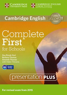 Complete First for Schools -  B2: Presentation Plus - DVD :      - Guy Brook-Hart, Barbara Thomas, Amanda Thomas, Helen Tiliouine - 