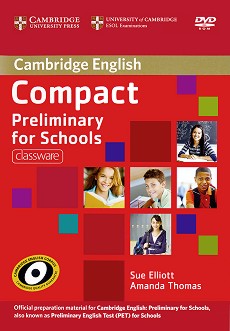 Compact Preliminary for Schools -  B1: Classware - CD-ROM + DVD-ROM :      - Sue Elliott, Amanda Thomas - 