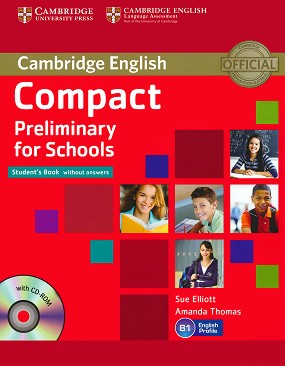Compact Preliminary for Schools -  B1:    :      - Sue Elliott, Amanda Thomas - 