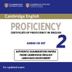 Cambridge English - Proficiency (C2): 2 CD        CPE :      - Second Edition - 