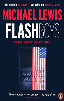 Flash Boys: Cracking the Money Code - Michael Lewis - 