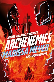 Archenemies - Marissa Meyer - 