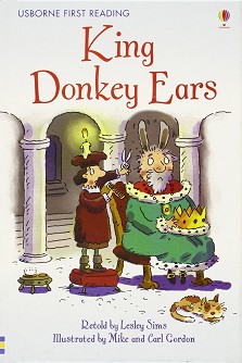 Usborne First Reading - Level 2: King Donkey Ears - Lesley Sims - 