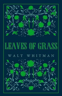 Leaves of Grass - Walt Whitman - 
