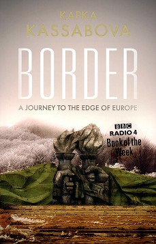 Border - Kapka Kassabova - 