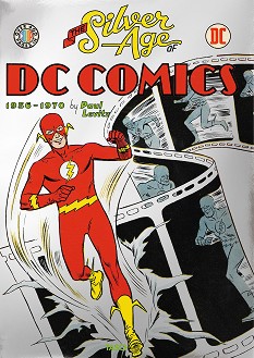 The Silver Age of DC Comics - Paul Levitz - 