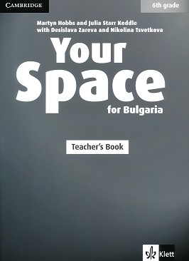 Your Space for Bulgaria -  A1 - A2:        6.  + 4 CDs - Martyn Hobbs, Julia Starr Keddle, Desislava Zareva, Nikolina Tsvetkova -   