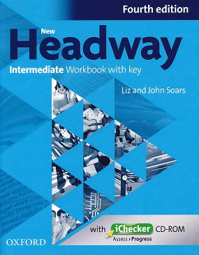 New Headway - Intermediate (B1):      + iChecker CD-ROM : Fourth Edition - John Soars, Liz Soars -  