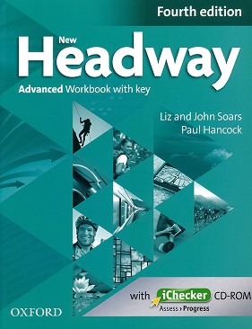 New Headway - Advanced (C1):      + iChecker CD-ROM : Fourth Edition - John Soars, Liz Soars, Paul Hancock -  