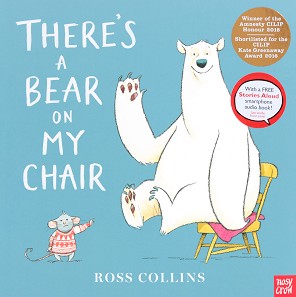 There's a Bear on My Chair - Ross Collins - 