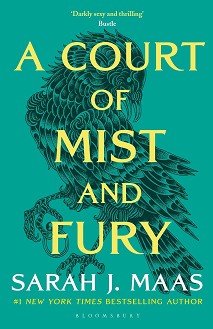 A Court of Thorns and Roses - book 2: A Court of Mist and Fury - Sara J. Maas - 