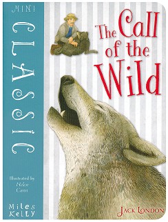 Mini Classic: The Call of the Wild - Jack London - 