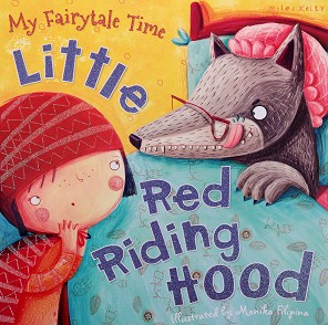 My Fairytale Time: Little Red Riding Hood - 