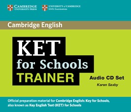 KET for Schools Trainer:   2 CDs   :  A2 - Karen Saxby - 