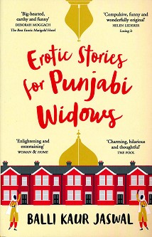 Erotic Stories for Punjabi Widows - Balli Kaur Jaswal - 