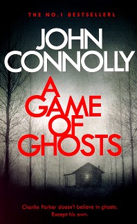 A Game of Ghosts - John Connolly - 