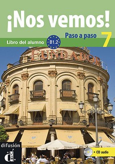 ¡Nos vemos! Paso a paso -  7 (B1.2):        + CD - 