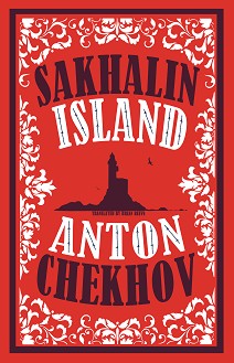 Sakhalin Island - Anton Chekhov - 