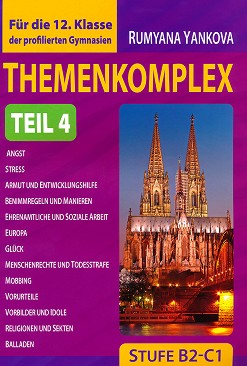 Themenkomplex - Stufe B2 - C1: Lehrbuch fur die 12. Klasse - Teil 4 :      12.  -  4 -   - 