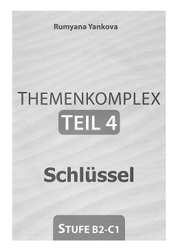 Themenkomplex - Stufe B2 - C1: Schlussel fur die 12. Klasse - Teil 4 :        12.  -  4 -   - 