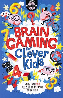 Brain Games: Brain Gaming for Clever Kids - Gareth Moore - 