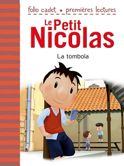 Le Petit Nicolas: La tombola - Rene Goscinny, Jean-Jacques Sempe - 