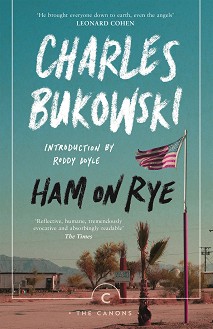 Ham on Rye - Charles Bukowski - 