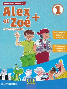 Alex et Zoe -  1 (A1.1):      1.  2.  + CD-ROM : Nouvelle edition - Colette Samson - 