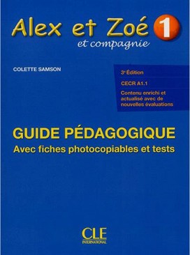 Alex et Zoe -  1 (A1.1):        1.  2.  : 3e edition - Colette Samson -   