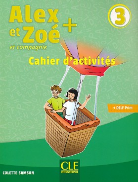 Alex et Zoe -  3 (A1 - A2):       4.  : Nouvelle edition - Colette Samson -  