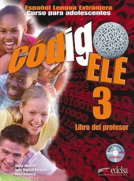 Codigo ELE -  3 (B1):       + CD : 1 edicion - Alicia Jimenez, Juan Manuel Fernandez, Rosa Basirico -   