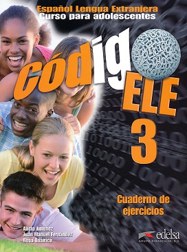 Codigo ELE -  3 (B1):      : 1 edicion - Alicia Jimenez, Juan Manuel Fernandez, Rosa Basirico -  