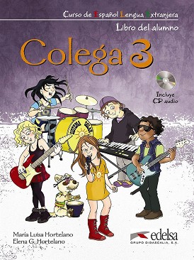 Colega -  3 (A2.1):         + CD : 1 edicion - Maria Luisa Hortelano, Elena G. Hortelano - 