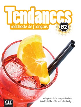 Tendances - B2:     : 1 edition - Colette Gibbe, Jacky Girardet, Marie-Louise Parizet, Jacques Pecheur - 