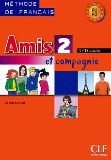 Amis et compagnie -  2 (A1 - A2): 3 CD       6.  : 1 edition - Colette Samson - 