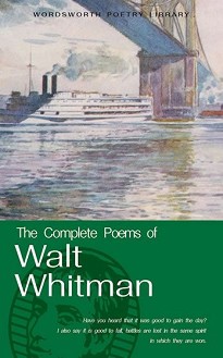 The Complete Poems of Walt Whitman - Walt Whitman - 