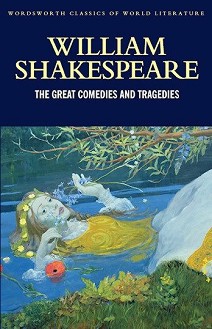The Great Comedies and Tragedies - William Shakespeare - 