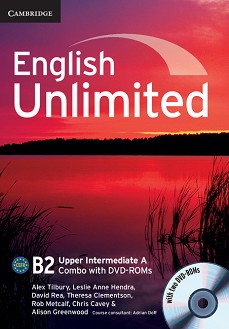English Unlimited - Upper-Intermediate (B2):     Combo A -  1 + 2 DVD-ROM - Alex Tilbury, Leslie Anne Hendra, David Rea, Theresa Clementson, Rob Metcalf, Chris Cavey, Alison Greenwood - 