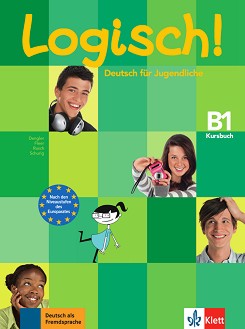 Logisch! -  B1:     - Stefanie Dengler, Sarah Fleer, Paul Rusch, Cordula Schurig - 