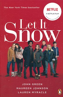 Let It Snow - John Green, Maureen Johnson, Lauren Myracle - 